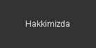 Hakkimizda